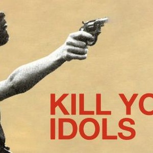 Kill Your Idols photo 4