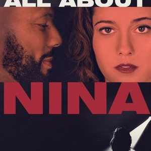 All About Nina (2018) photo 17