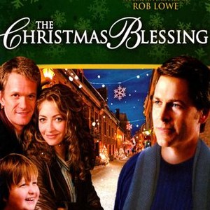 The Christmas Blessing (2005) - Rotten Tomatoes