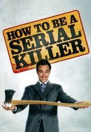 How to Be a Serial Killer poster image
