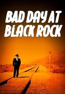 Bad Day at Black Rock poster image