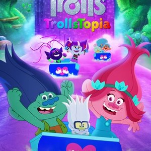 Trolls: TrollsTopia - Rotten Tomatoes