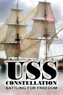 USS Constellation: Battling for Freedom | Rotten Tomatoes