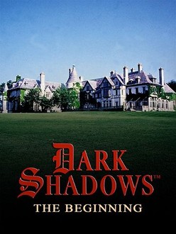 Dark Shadows: The Beginning | Rotten Tomatoes