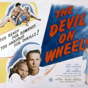 THE DEVIL ON WHEELS, James Cardwell, Noreen Nash, Terry Moore, Darryl Hickman, 1947