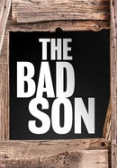 The Bad Son poster image