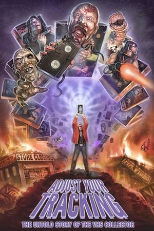 Adjust Your Tracking: The Untold Story of the VHS Collector poster