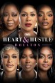 Heart & Hustle: Houston
