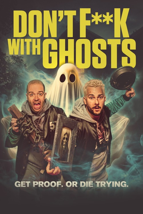 Don't F... With Ghosts poster