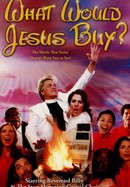 What Would Jesus Buy? poster image
