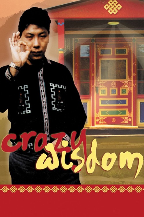 Crazy Wisdom: The Life & Times of Chogyam Trungpa Rinpoche poster