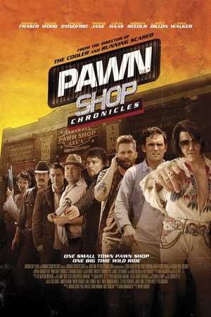 Pawn Shop Chronicles poster