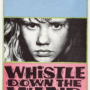 Whistle Down the Wind photo 2