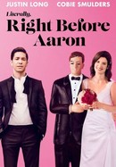 Literally, Right Before Aaron poster image