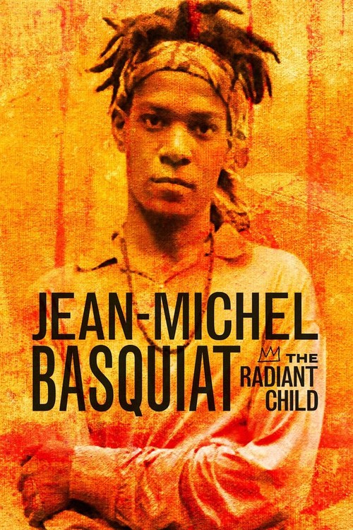 Jean-Michel Basquiat: The Radiant Child poster