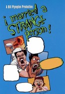 I Married a Strange Person poster image
