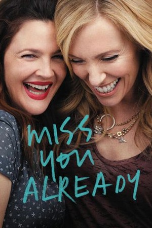 Miss You Already poster