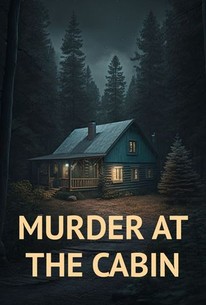 Murder at the Cabin