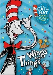 Cat in the Hat Knows a Lot About That: Wings and Things