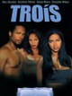 Trois