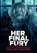 Her Final Fury: Betty Broderick, the Last Chapter poster image