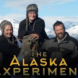 The Alaska Experiment - Rotten Tomatoes