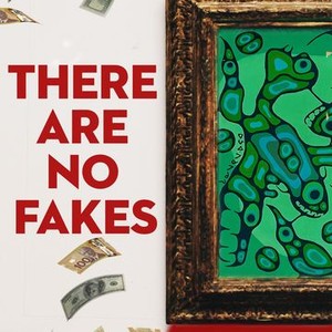 There Are No Fakes - Rotten Tomatoes