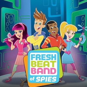 Fresh Beat Band of Spies - Rotten Tomatoes