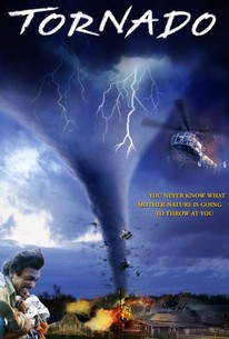 Tornado: Nature Unleashed (2004) - Rotten Tomatoes