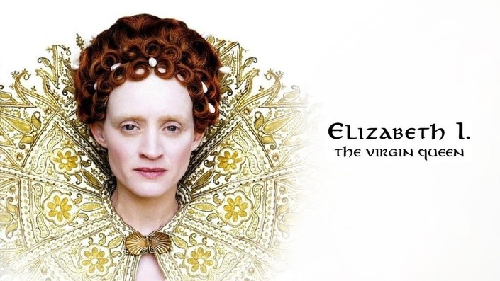 Elizabeth I: The Virgin Queen | Rotten Tomatoes