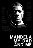 Mandela, My Dad and Me poster image