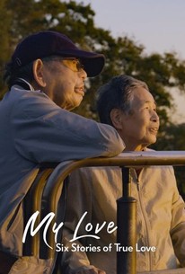 My Love: Six Stories of True Love: Season 1 poster image