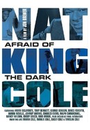 Nat King Cole: Afraid of the Dark poster image