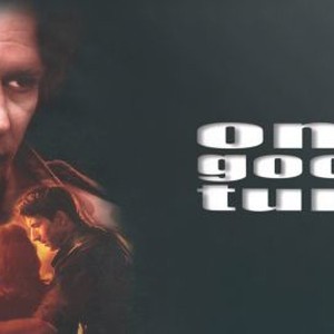One Good Turn photo 9