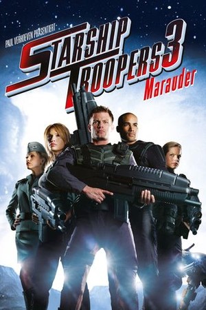 Starship Troopers 3: Marauder poster