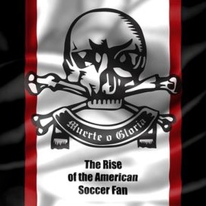 Muerte o Gloria: The Rise of the American Soccer Fan photo 4