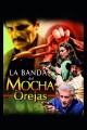 La banda del Mochaorejas