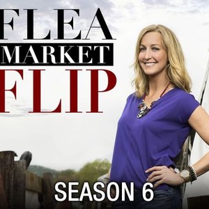 Flea Market Flip: Season 6, Episode 3 - Rotten Tomatoes