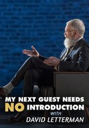 My Next Guest Needs No Introduction With David Letterman poster image