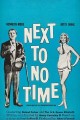 Next to No Time