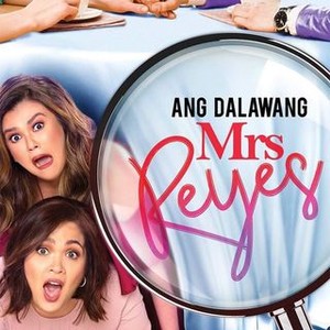 Ang dalawang mrs reyes watch online online