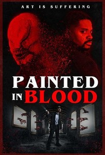 Painted in Blood | Rotten Tomatoes