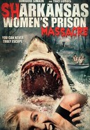 Sharkansas Women's Prison Massacre poster image
