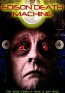 The Edison Death Machine poster image