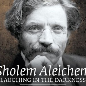 Sholem Aleichem: Laughing in the Darkness photo 8