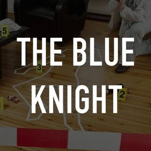 The Blue Knight photo 3