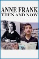 Anne Frank, Then and Now