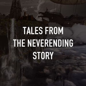 Tales From the Neverending Story