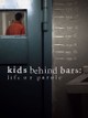 Kids Behind Bars: Life or Parole