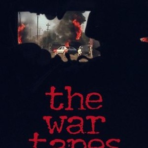 The War Tapes - Rotten Tomatoes